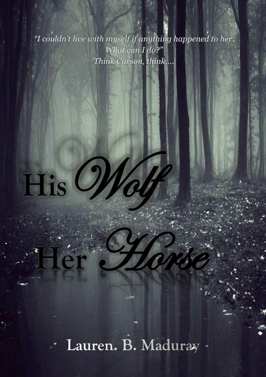 His Wolf, Her Horse by Lauren B Maduray (eBook)