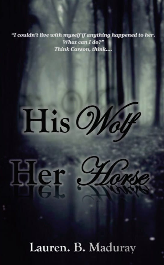 His Wolf, Her Horse by Lauren B Maduray (Physical Paperback)