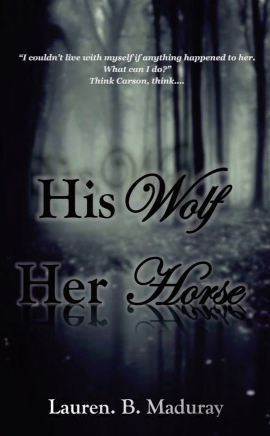 His Wolf, Her Horse by Lauren B Maduray (Physical Paperback)