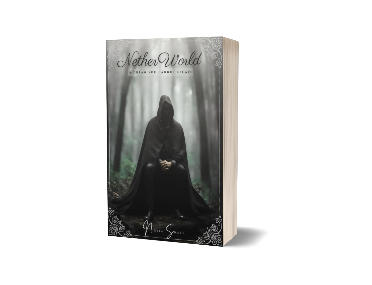 NetherWorld: A Dream You Cannot Escape by Nikita Swart (Physical Paperback)