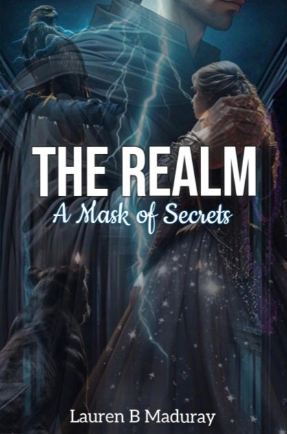The Realm - A Mask Of Secrets by Lauren B Maduray (Physical Paperback) Cream Paper Edition