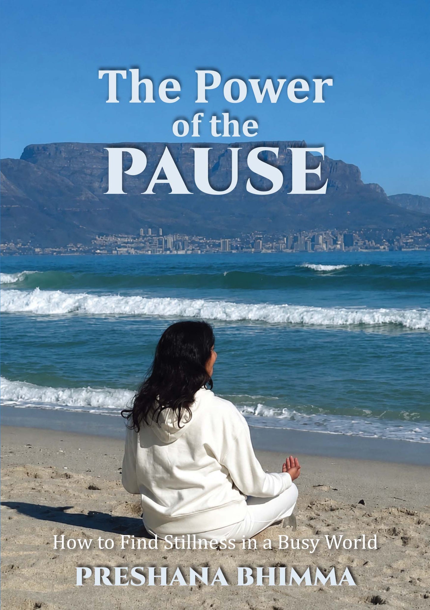 The Power of the Pause by Preshana Bhimma (eBook)