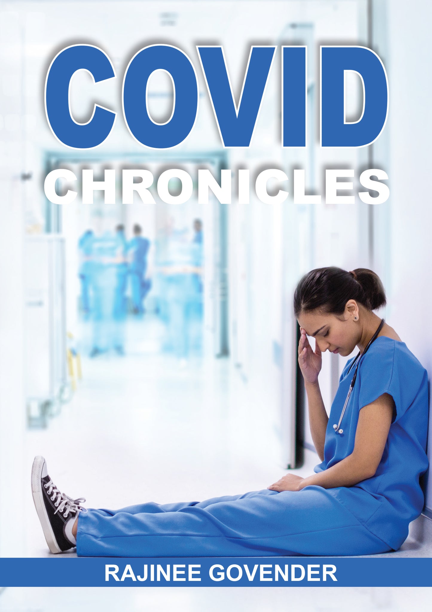 Covid Chronicles by Rajinee Govender (eBook)