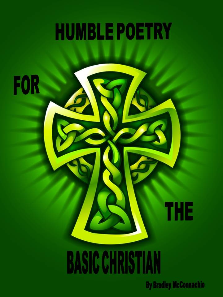 Humble Poetry For The Basic Christian by Bradley McConnachie (eBook)