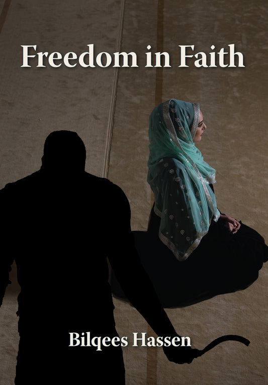 Freedom In Faith by Bilqees Hassen (eBook)