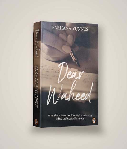 Dear Waheed by Farhana Yunnus (Physical Paperback)